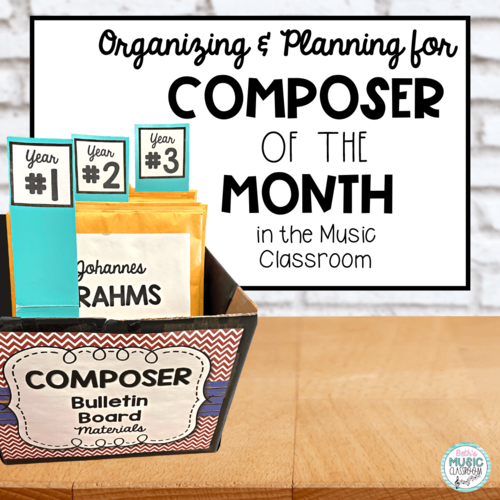 Composer of the Month: Planning and Organizing for the Elementary Music Room
