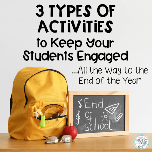 3 Types of End of the Year Activities to Keep Your Students Engaged